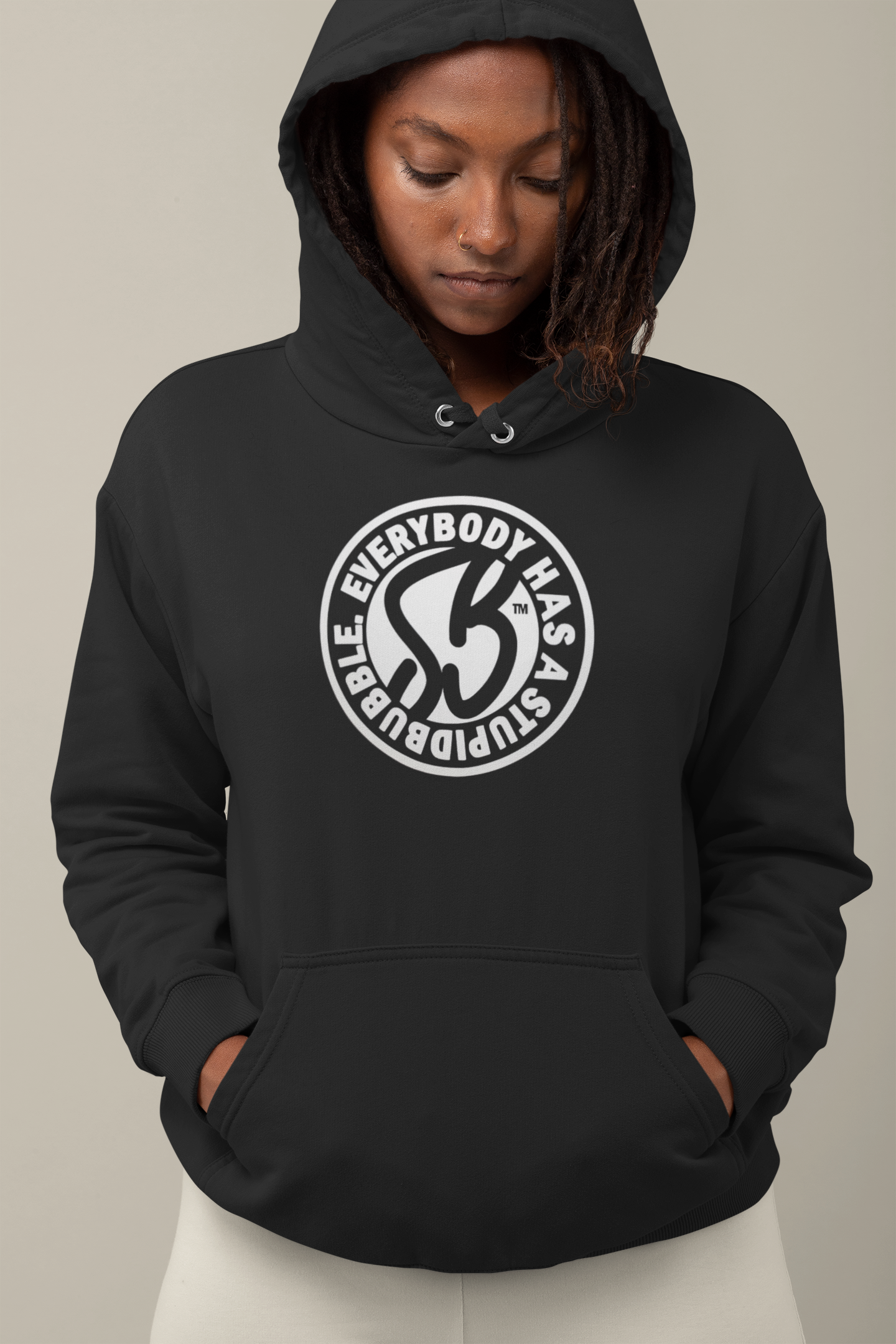 "Everybody has a stupidbubble" Unisex Hooded Sweatshirt