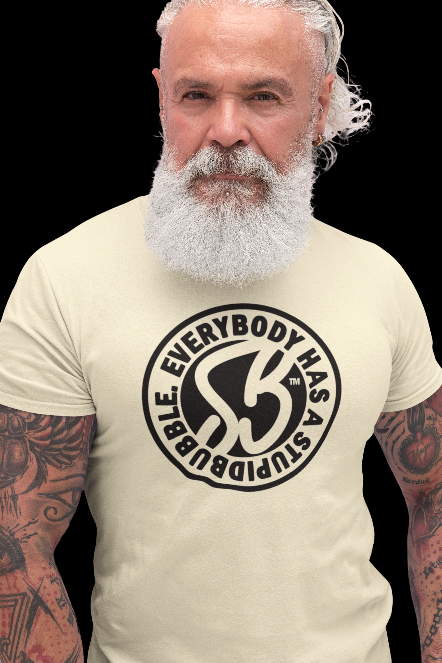 "Everybody Has a Stupidbubble™ " T-Shirt